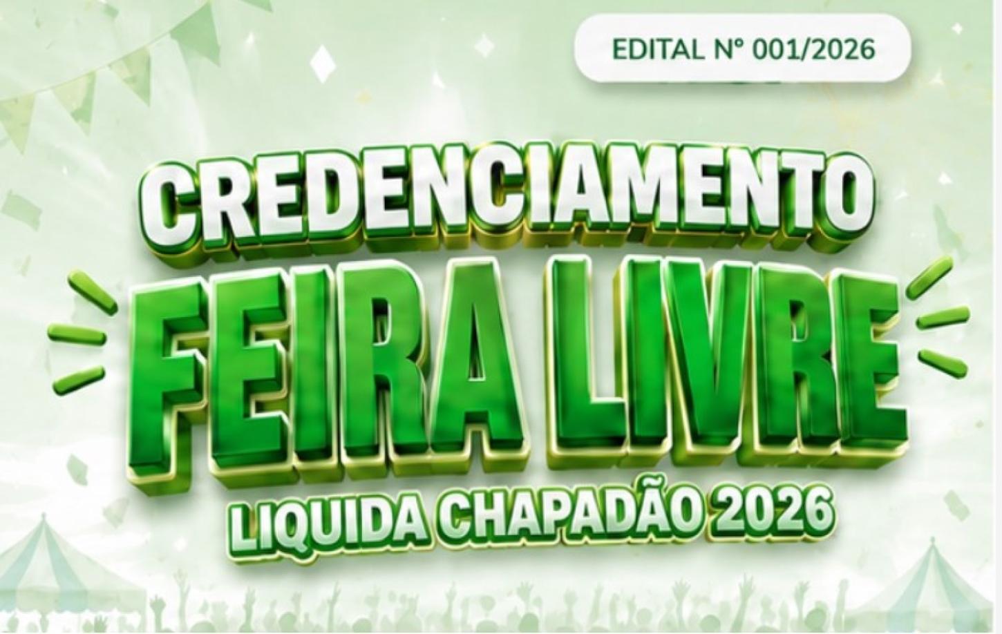 CREDENCIAMENTO ABERTO | FEIRA LIVRE – LIQUIDA CHAPADÃO 2026